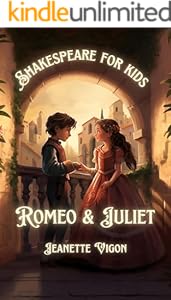 Shakespeare For Kids Romeo and Juliet