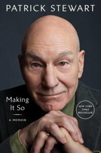 Making It So, Patrick Stewart's Autobiography